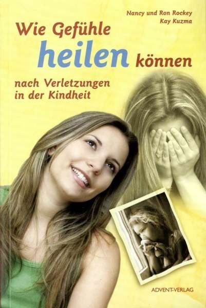 Advent-Verlag GmbH-Wie Gefühle heilen können_2420389_2 Advent-Verlag GmbH-Wie Gefühle heilen können_2420389_