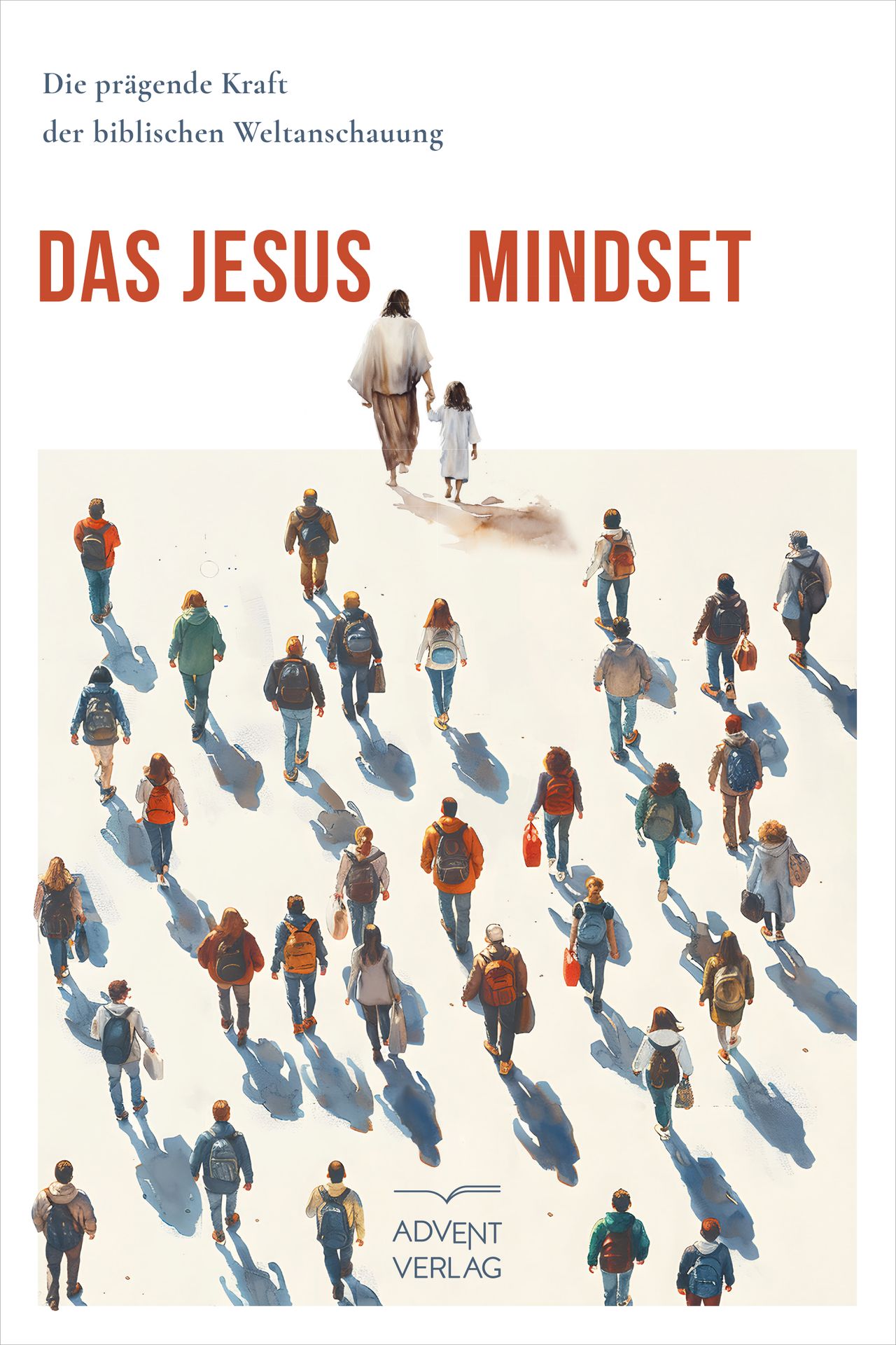 Advent-Verlag GmbH-Das Jesus-Mindset_2422796_1 Advent-Verlag GmbH-Das Jesus-Mindset_2422796_