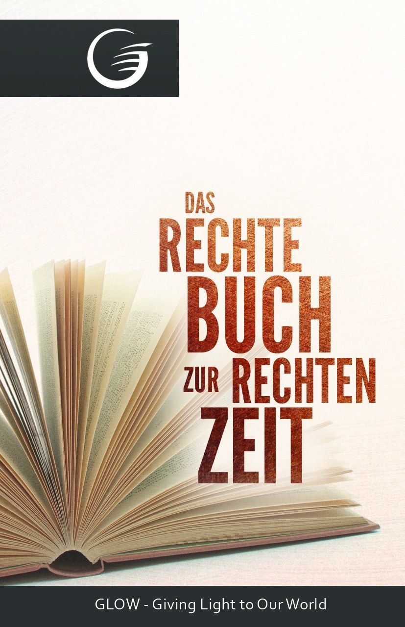 GLOW e.V.-GLOW-Flyer: Das rechte Buch zur rechten Zeit_4741211_1 GLOW e.V.-GLOW-Flyer: Das rechte Buch zur rechten Zeit_4741211_